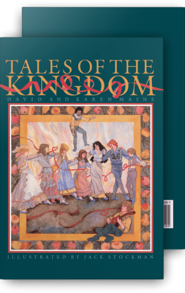 Tales of the Kingdom, Classic Edition, David & Karen Mains