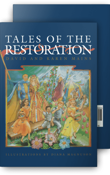 Tales of the Restoration, Classic Edition, David & Karen Mains